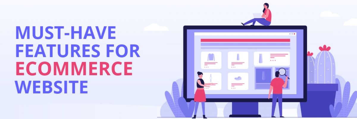 10 Essential Ecommerce Website Requirements and Best-in-class Features